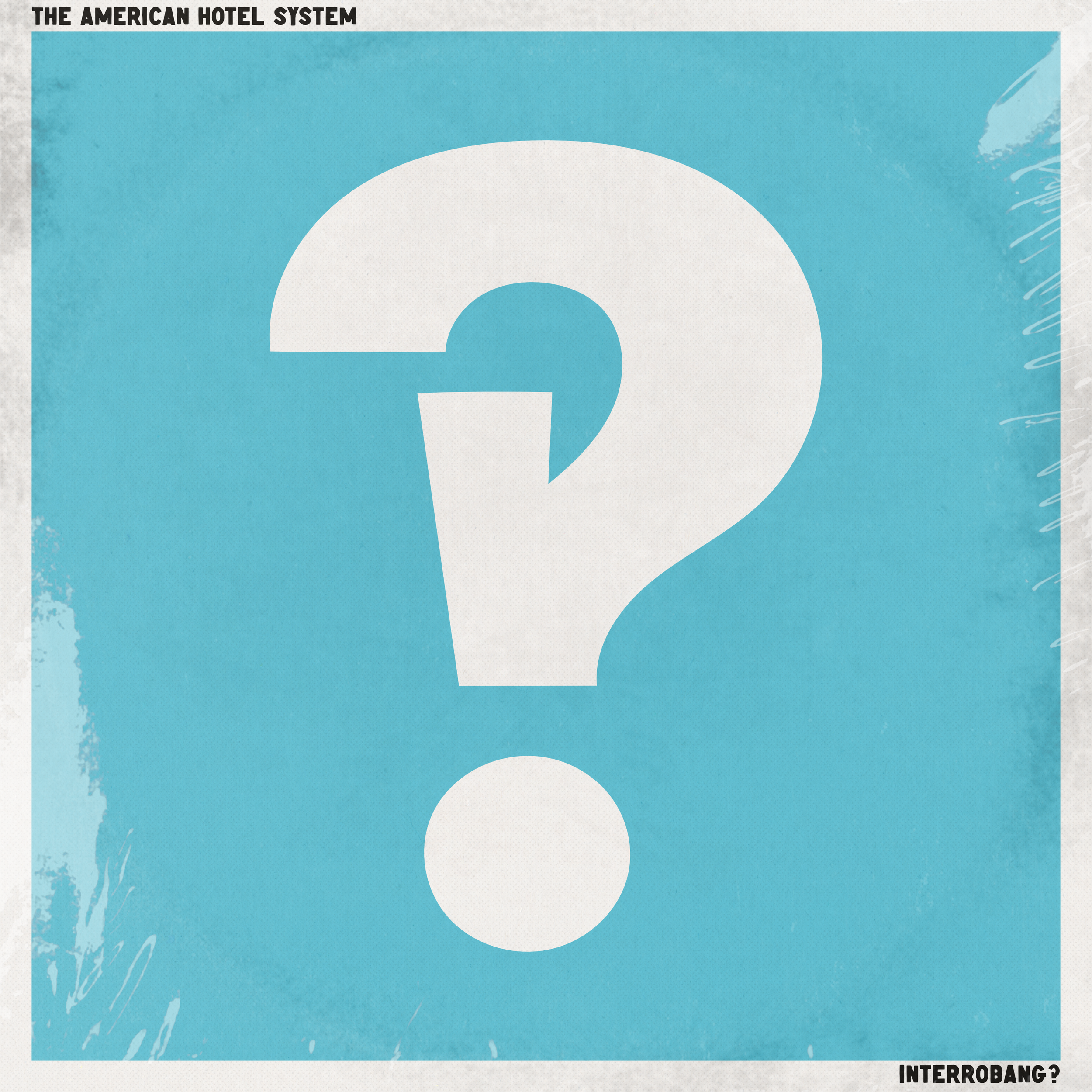 The American Hotel System break down 2nd LP, "Interrobang" - Interview