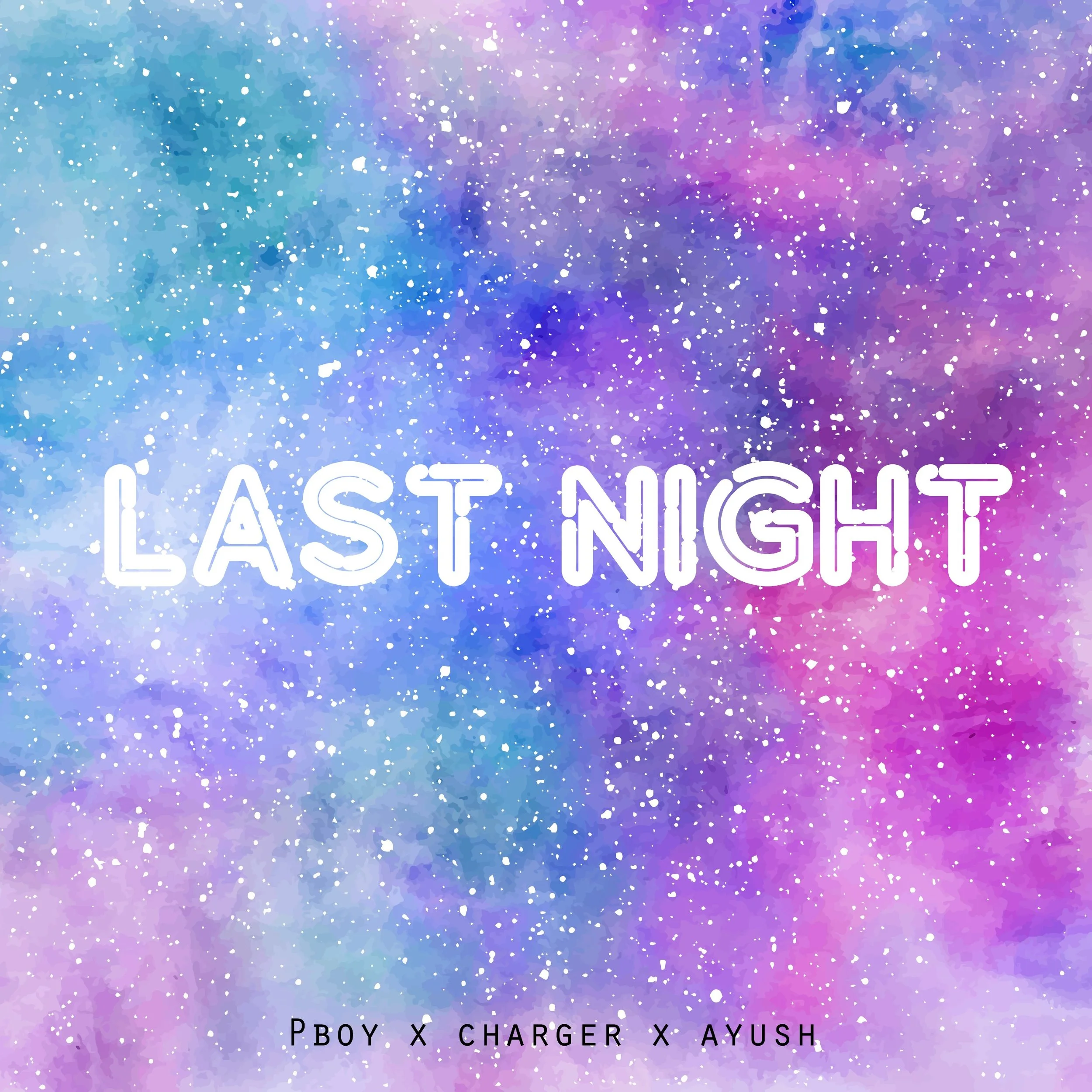 Ayush Paul, Pboy, &amp; Charger collaborate on inventive track, "Last Night"