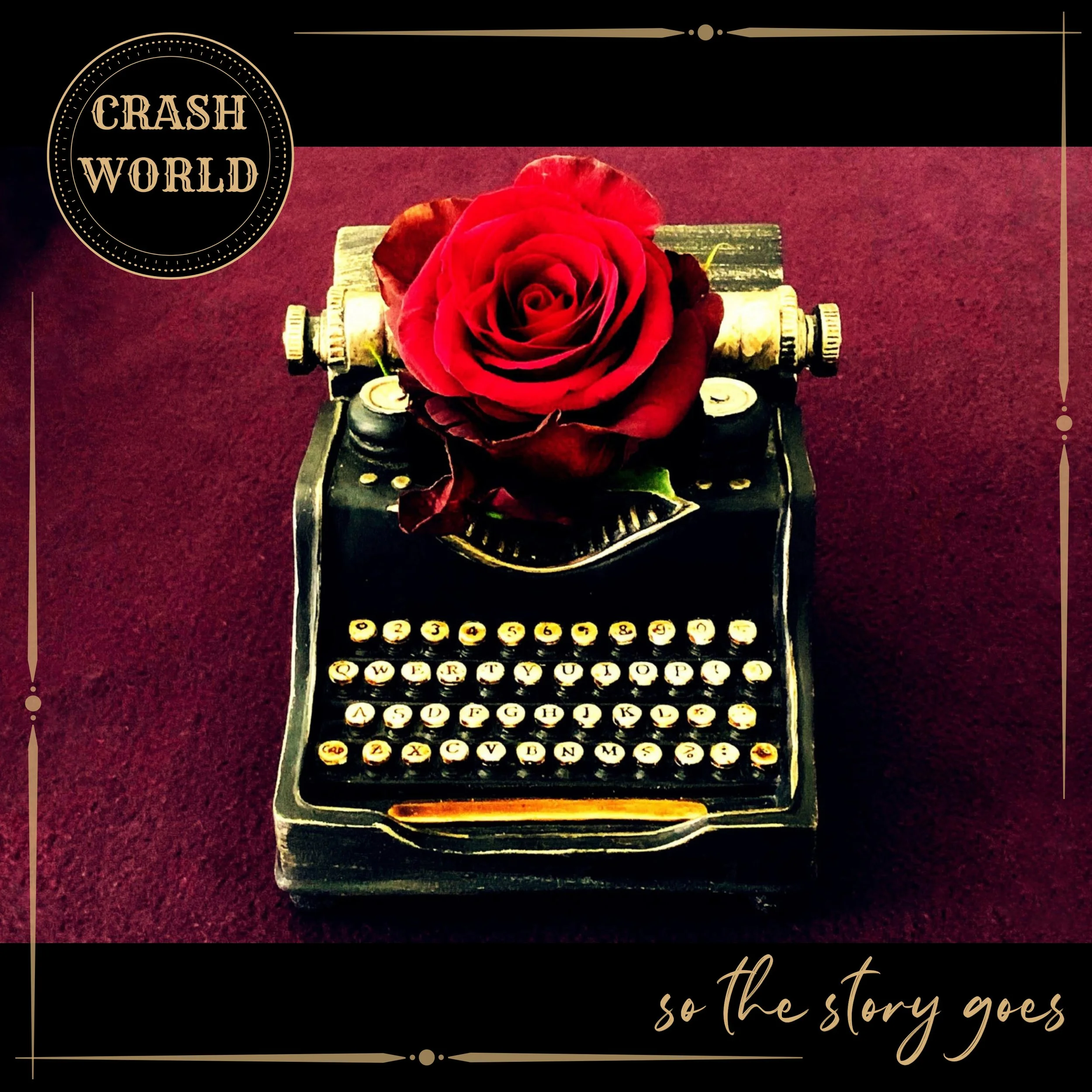 Crash World share their sensational debut album, "So the Story Goes"