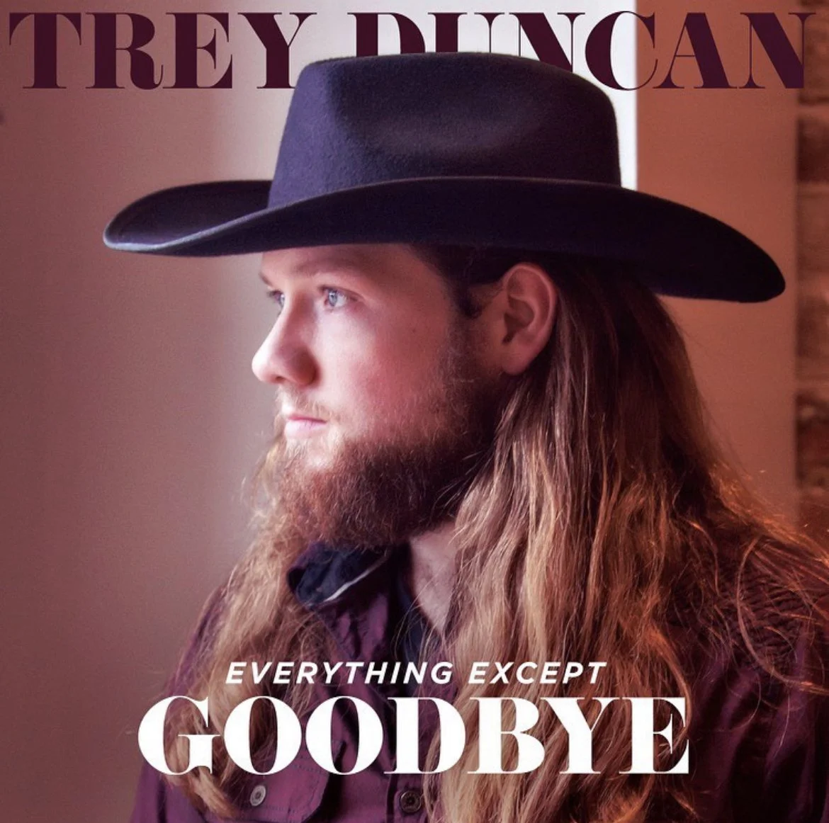 Trey Duncan shares an incredibly personal single, "Everything Except Goodbye"