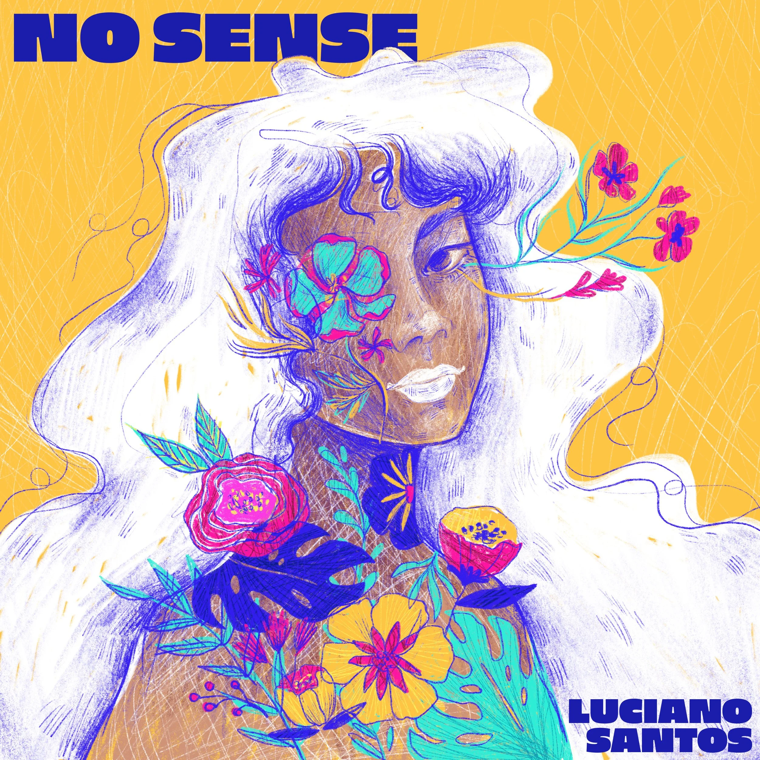 Luciano Santos cranks it up on energetic single, "No Sense"