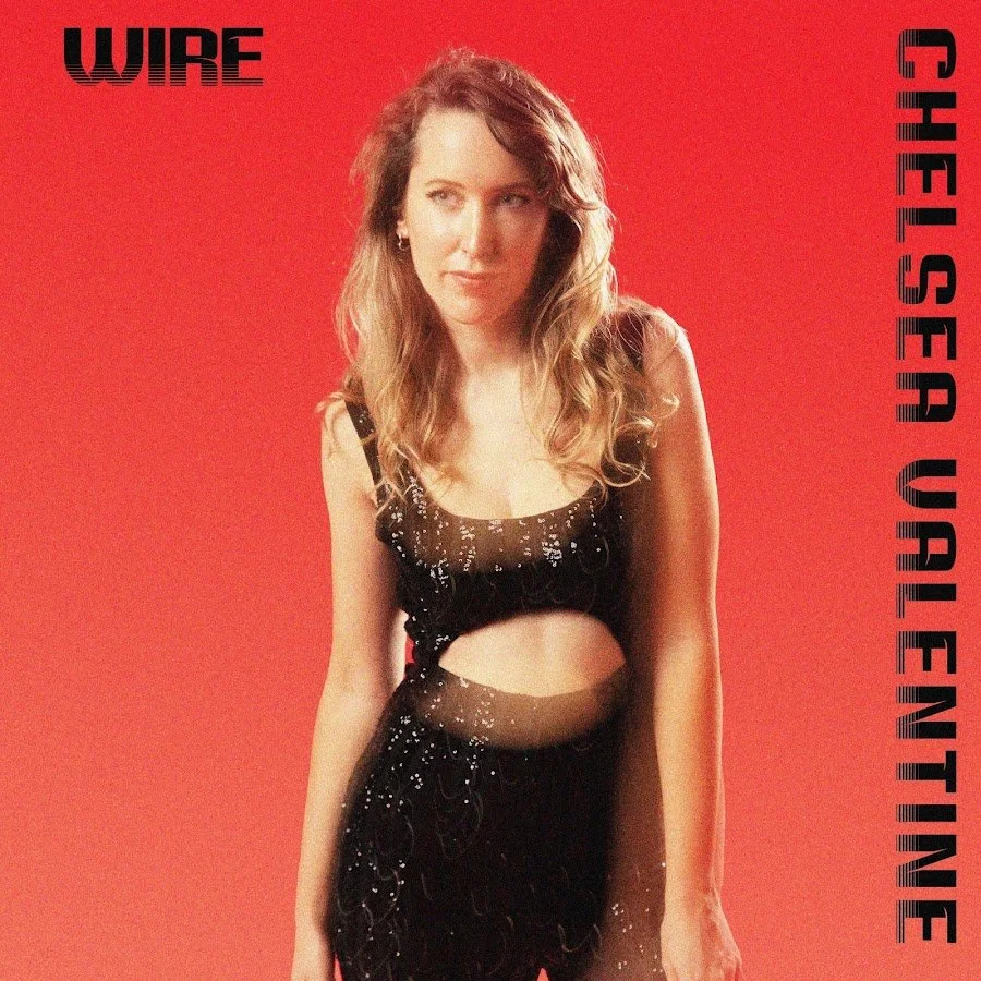 Chelsea Valentine lights it up on synth-fueled single, "Wire"
