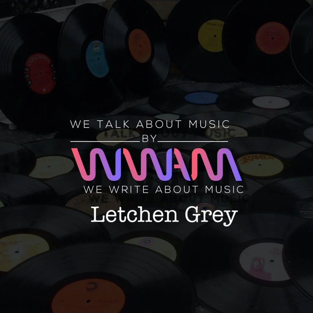 Letchen Grey share the finer details on latest single, "Castaway" - Interview