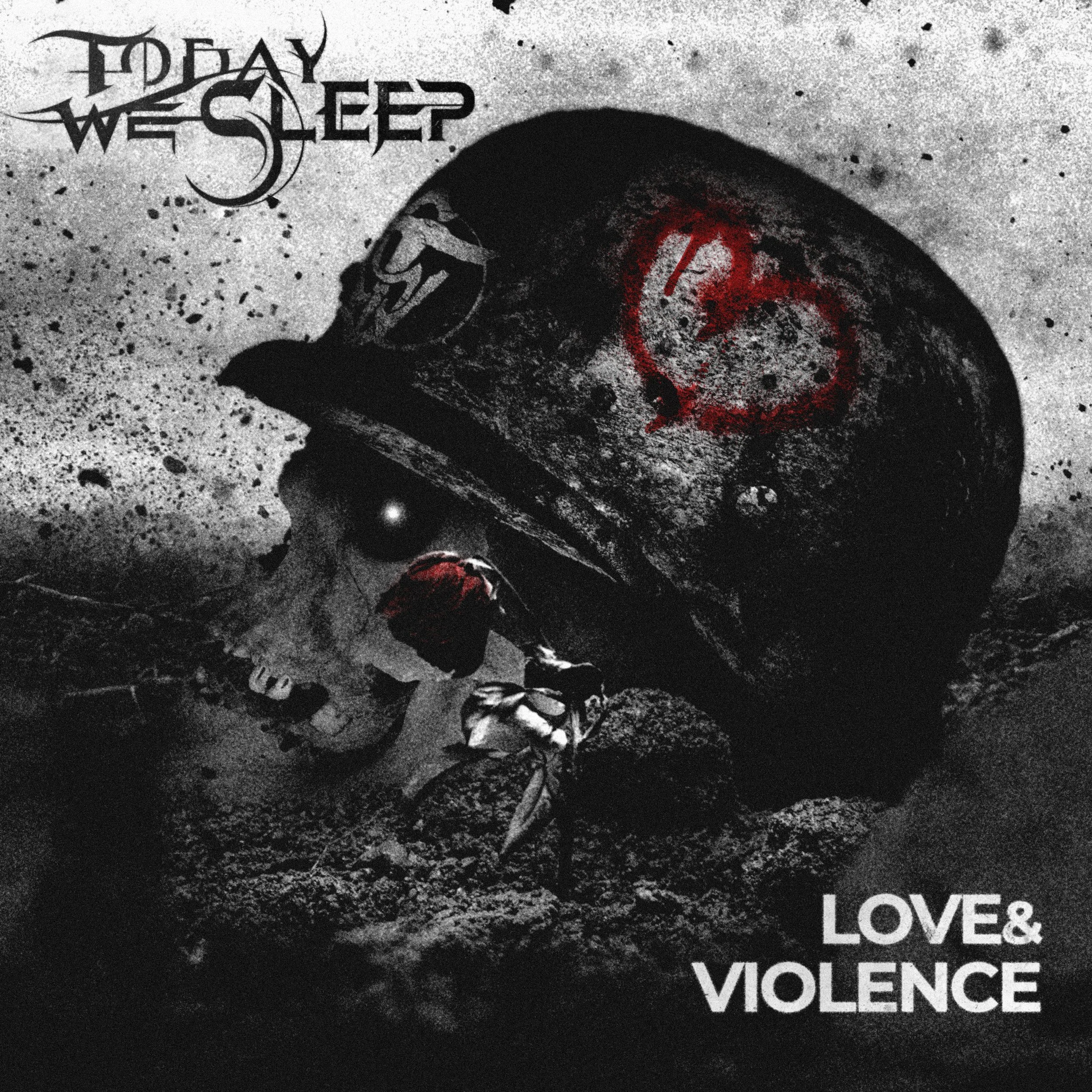 Today We Sleep excel on latest collaboration-filled single, "Love &amp; Violence"
