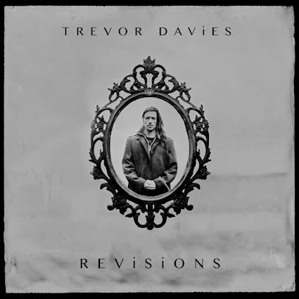 Trevor Davies creates an adventurous album experience with "REViSiONS"