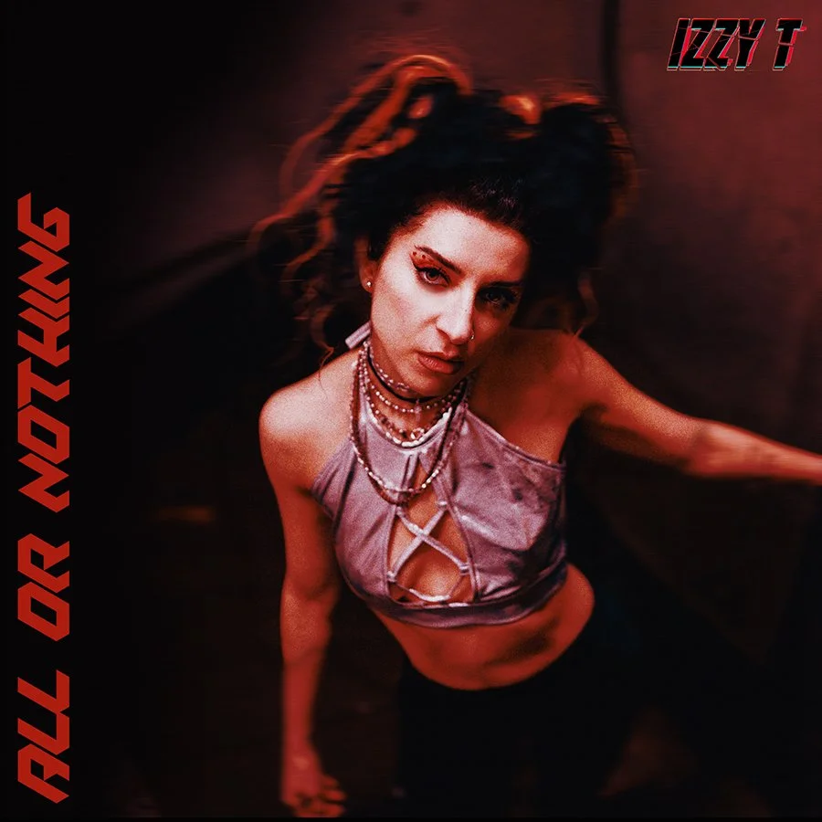 Izzy T unleashes the power of sensual confidence on "All or Nothing"