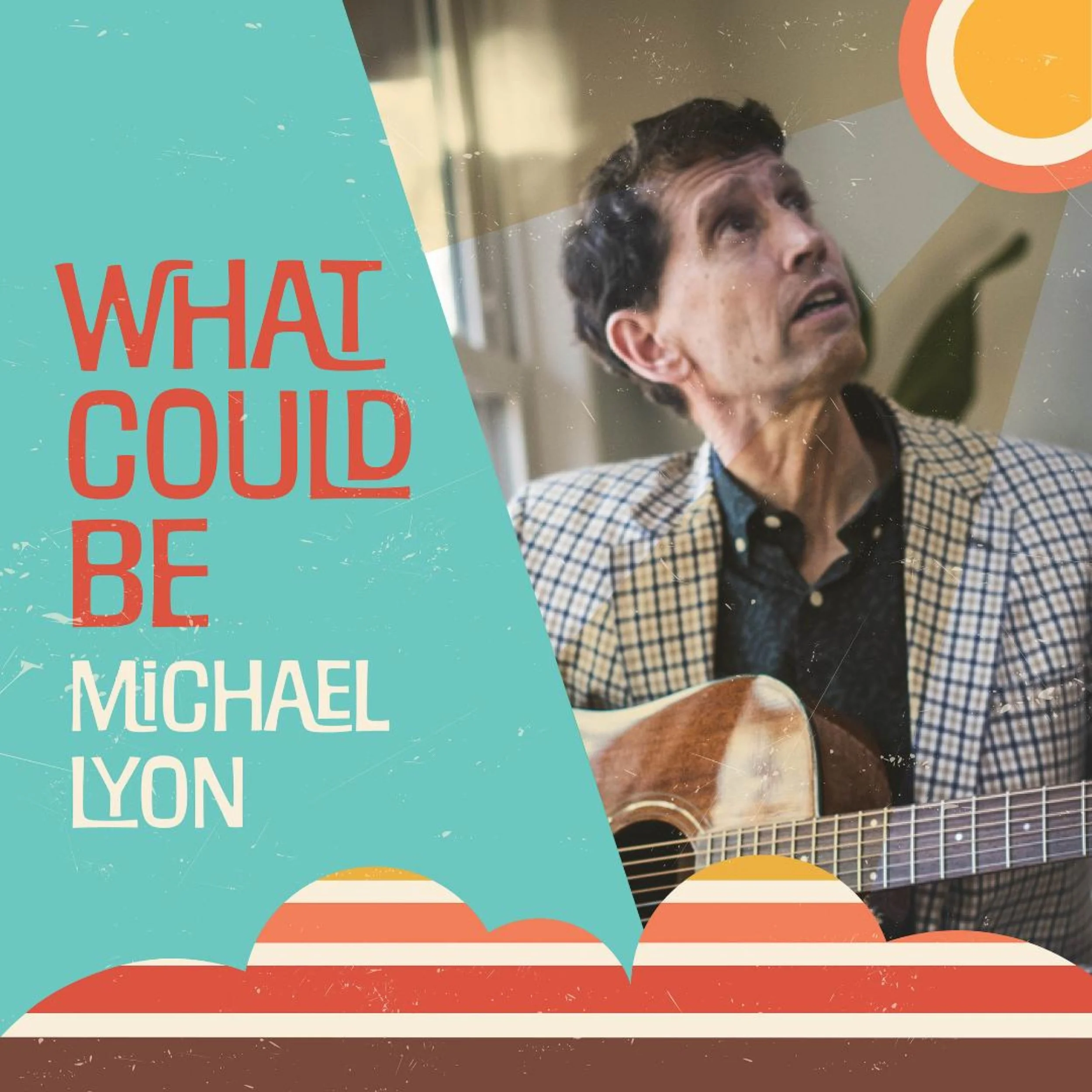 Michael Lyon shares a bright and intimate reflection on life with "What Could Be"