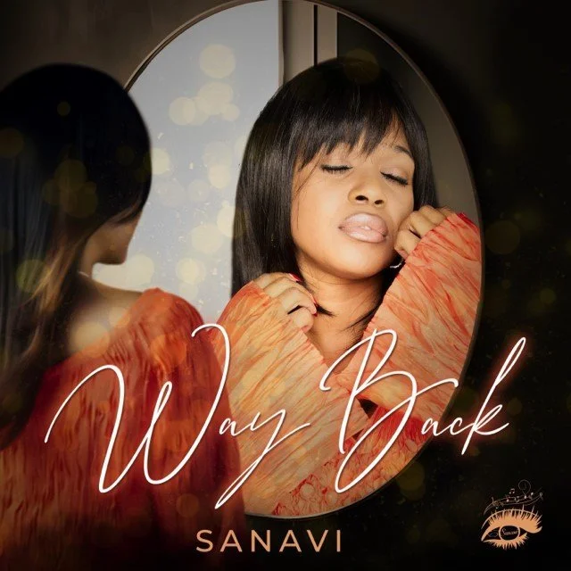Sanavi effortlessly blends her talent &amp; soul on single, "Way Back"