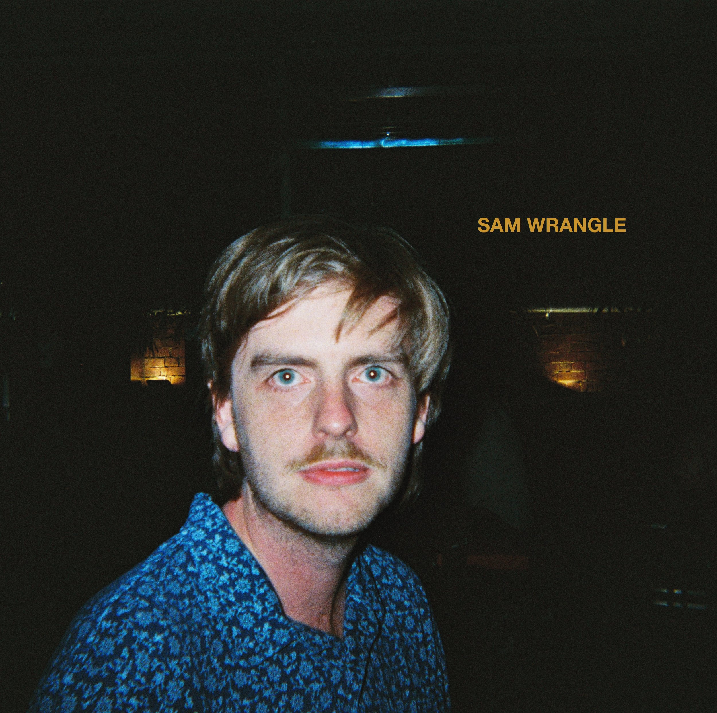 Sam Wrangle crafts a psychedelic masterpiece on self-titled record - Interview