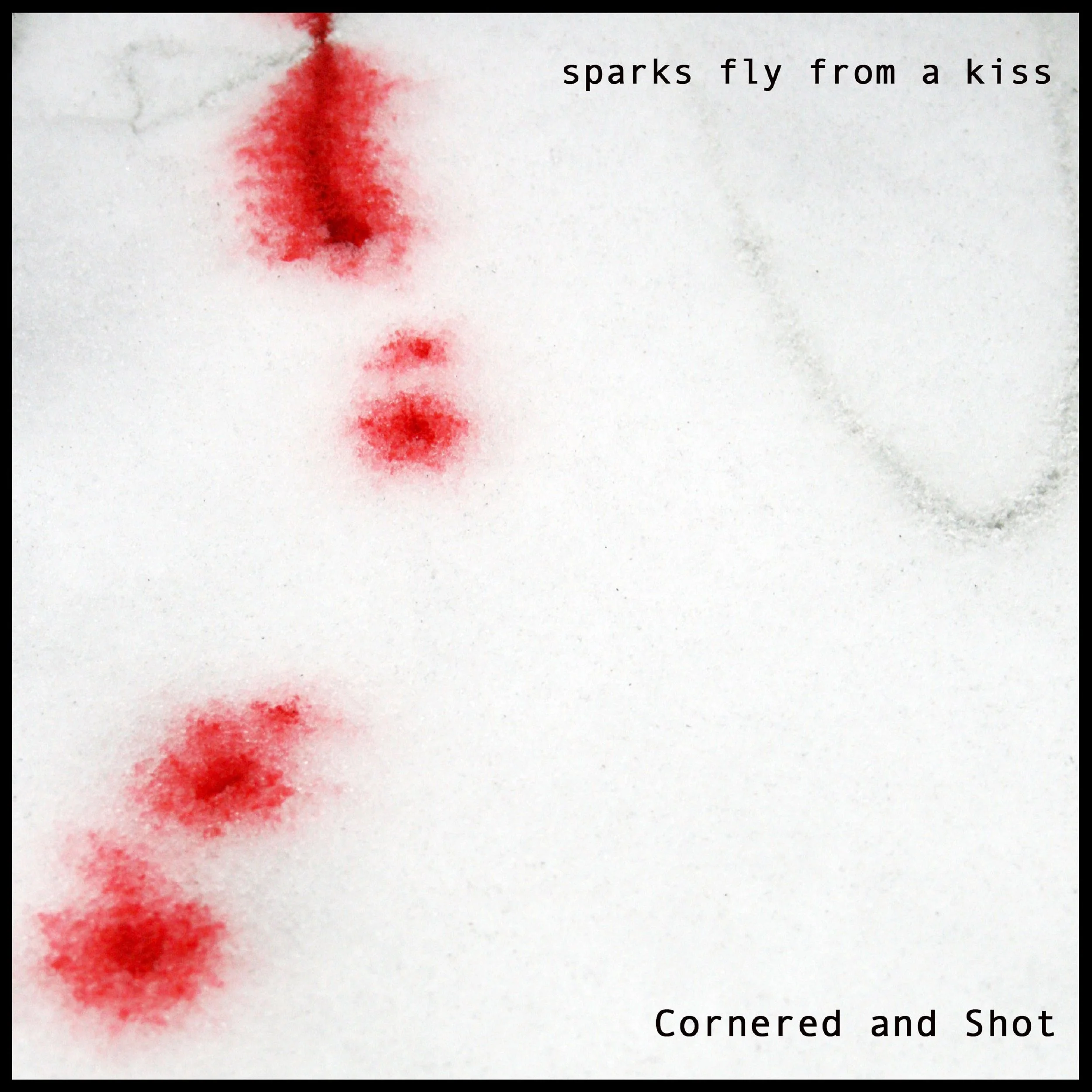 Sparks Fly From A Kiss reemerges with collection of unreleased songs on "Cornered and Shot"