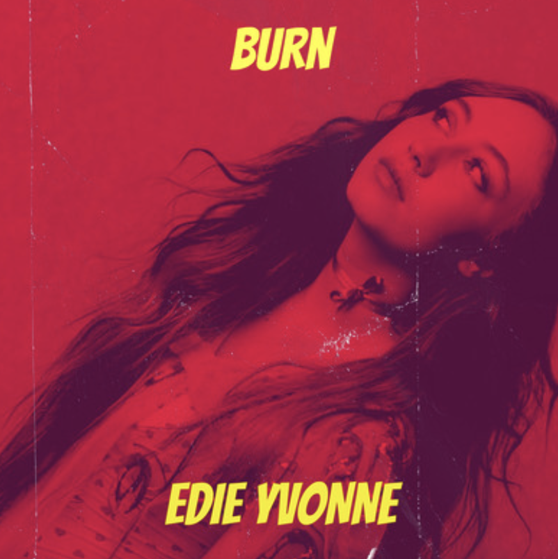 Edie Yvonne creates a stunning Acoustic evolution on single, "Burn"