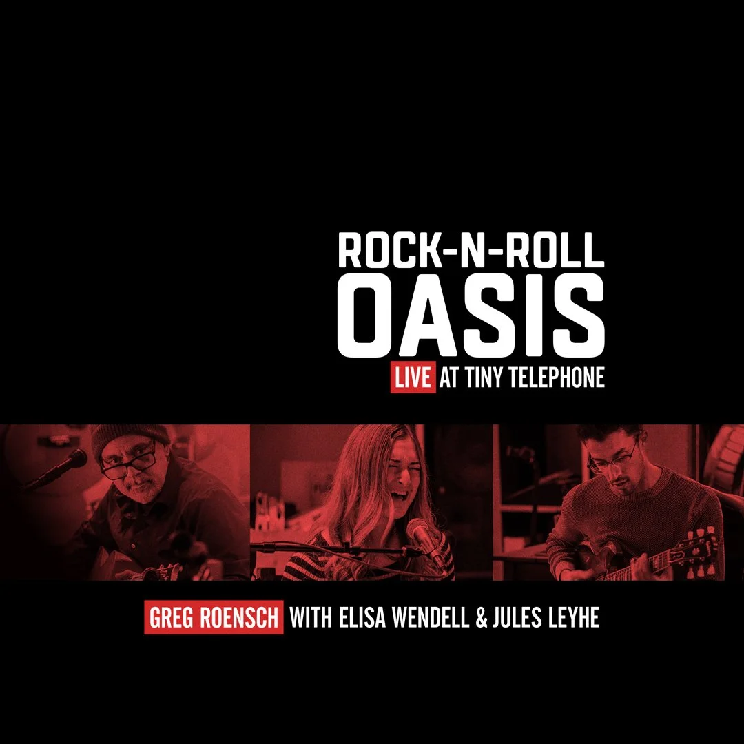 Greg Roensch’s "Rock-n-Roll Oasis: Live at Tiny Telephone" is a Stripped-Back masterclass in storytelling