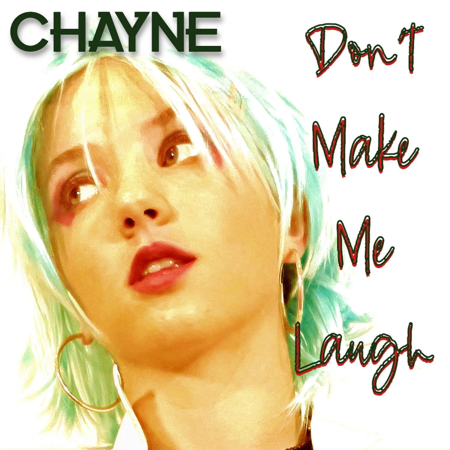 Chayne’s creates a sharp, infectious Pop anthem on "Don’t Make Me Laugh"