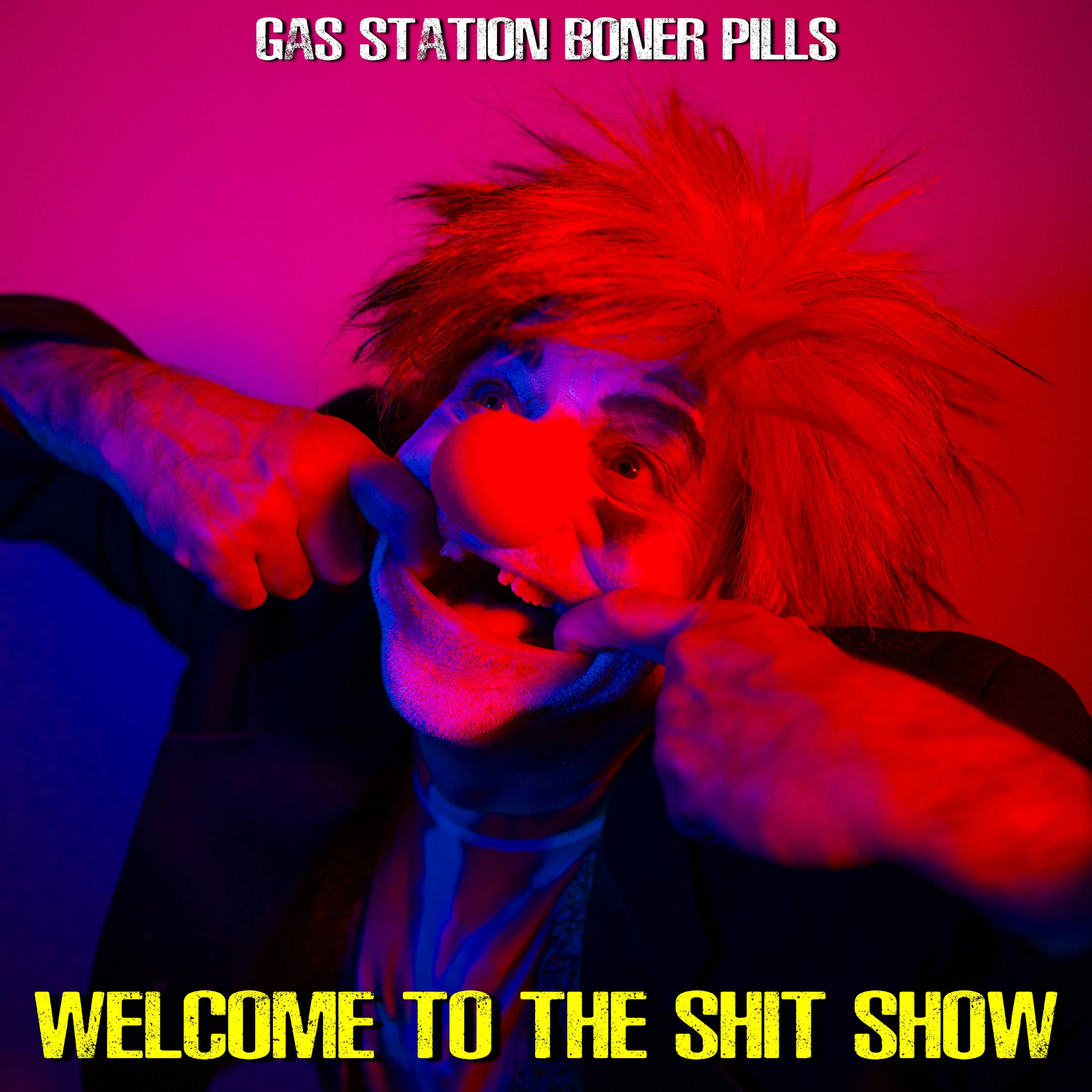 Gas Station Boner Pills deliver a gloriously unhinged Punk rager on "Welcome to the Shit Show"