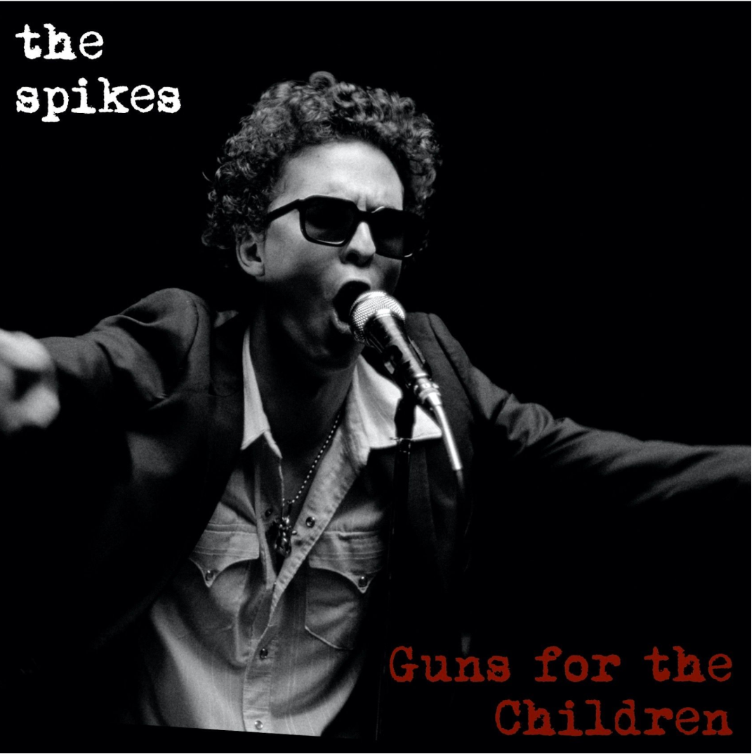 The Spikes fire a rallying cry with single, “Guns for the Children”