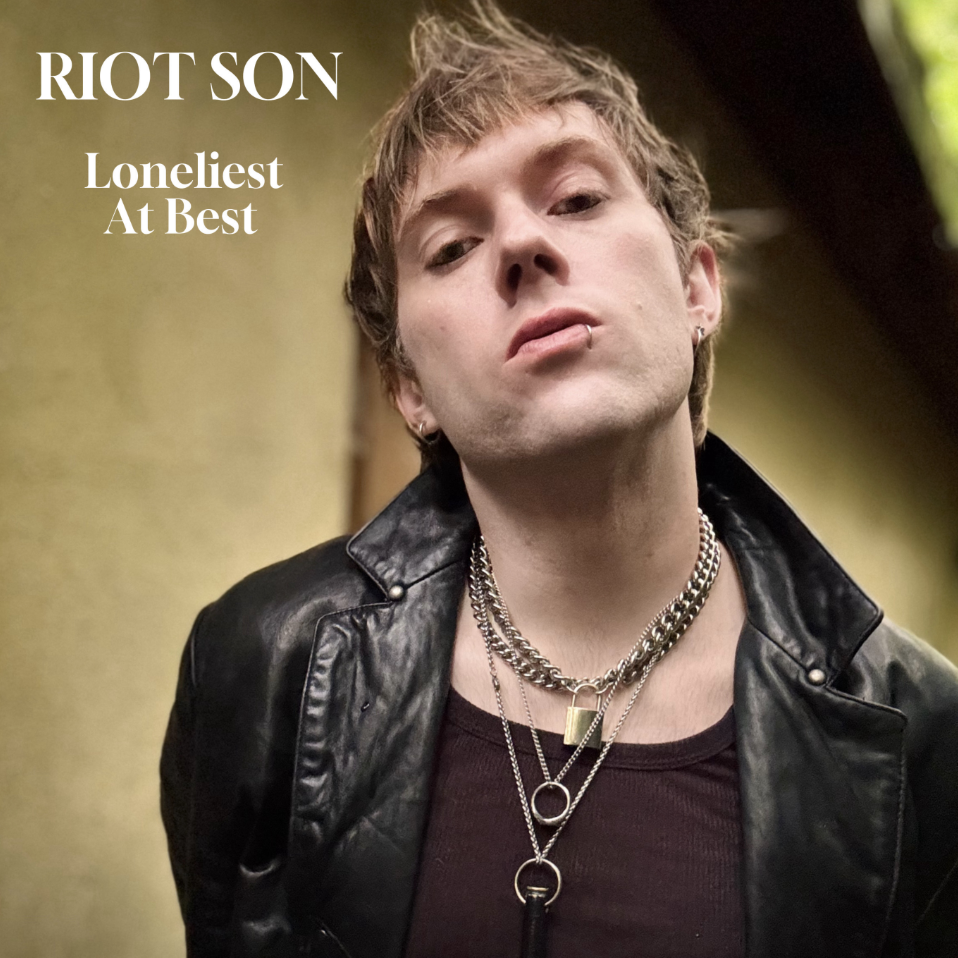 RIOT SON finds catharsis on Post Punk-inspired single, "Loneliest at Best"