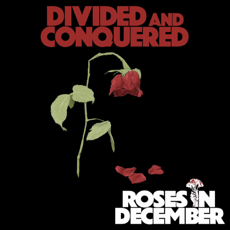 Roses in December’s “Divided and Conquered” is Punk fury at its finest - Interview