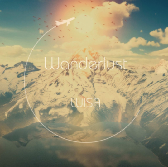 LUISA maps her memories on breathtaking album, “Wanderlust”