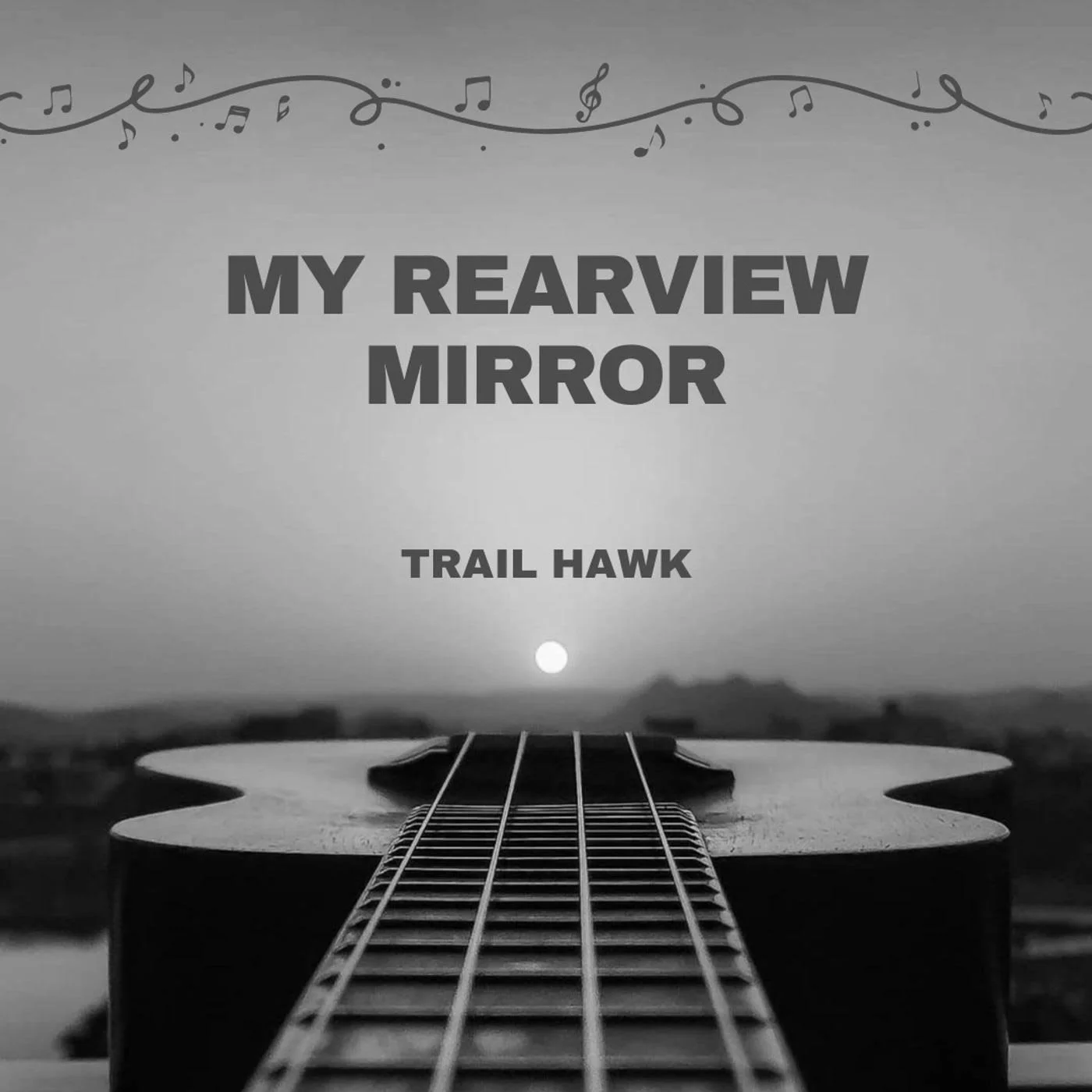 Trail Hawk stares toward the road ahead on single, "My Rearview Mirror"