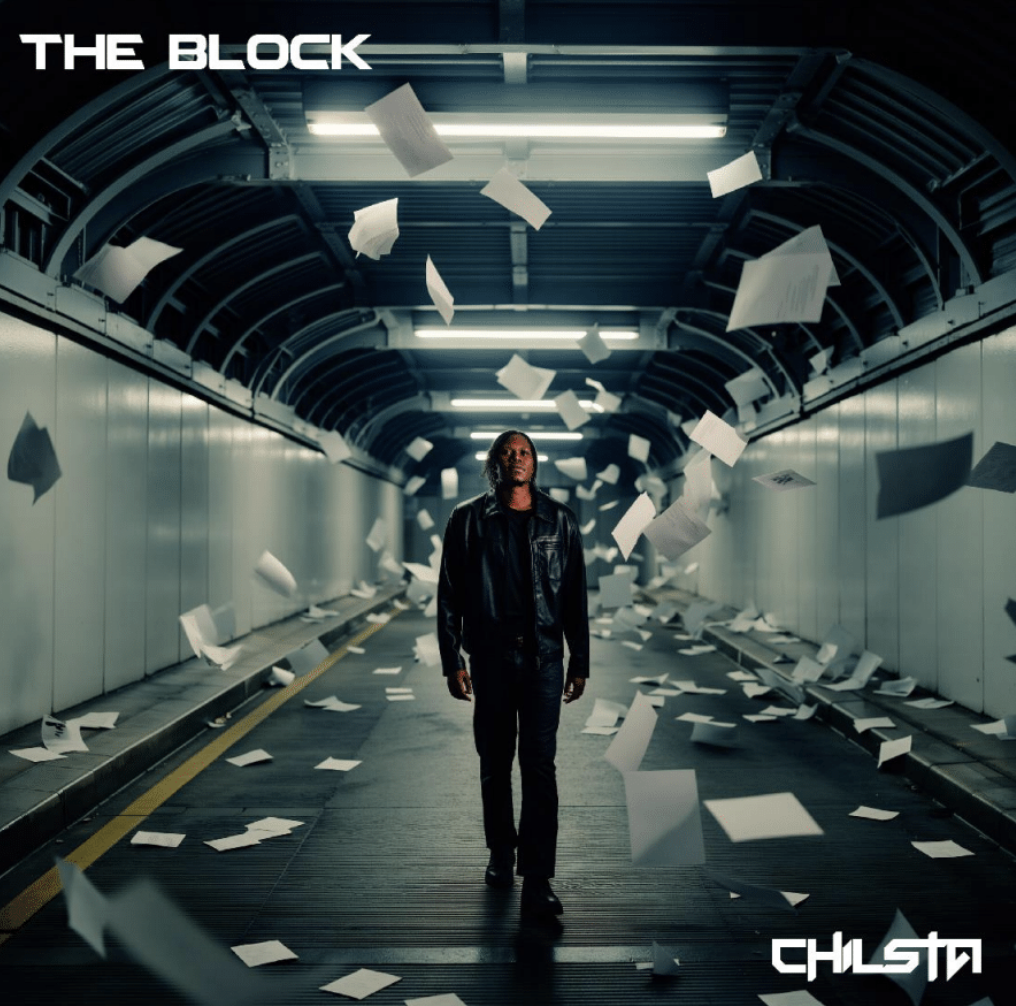 Chilsta ignites the underground with relentless single, “The Block”