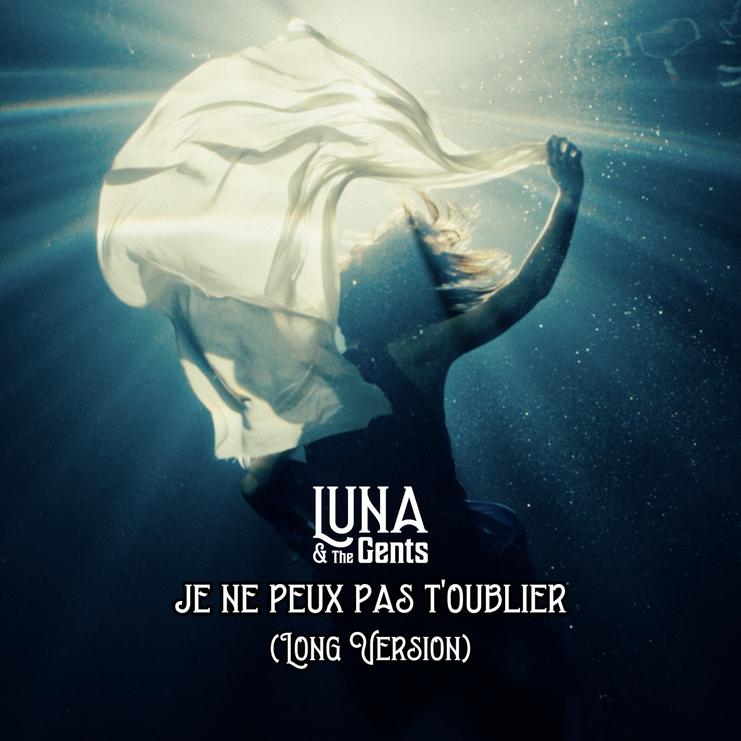 LUNA &amp; The Gents extend their already beautiful version of “Je Ne Peux Pas T’Oublier"