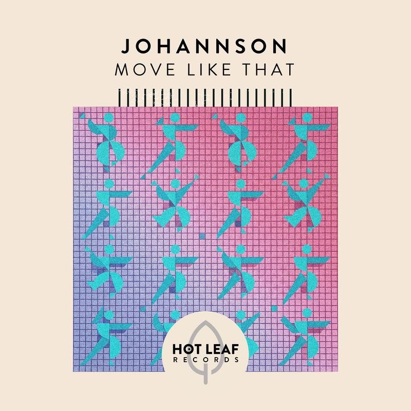 JOHANNSON brings all the grooves to Tech House single, “Move Like That”