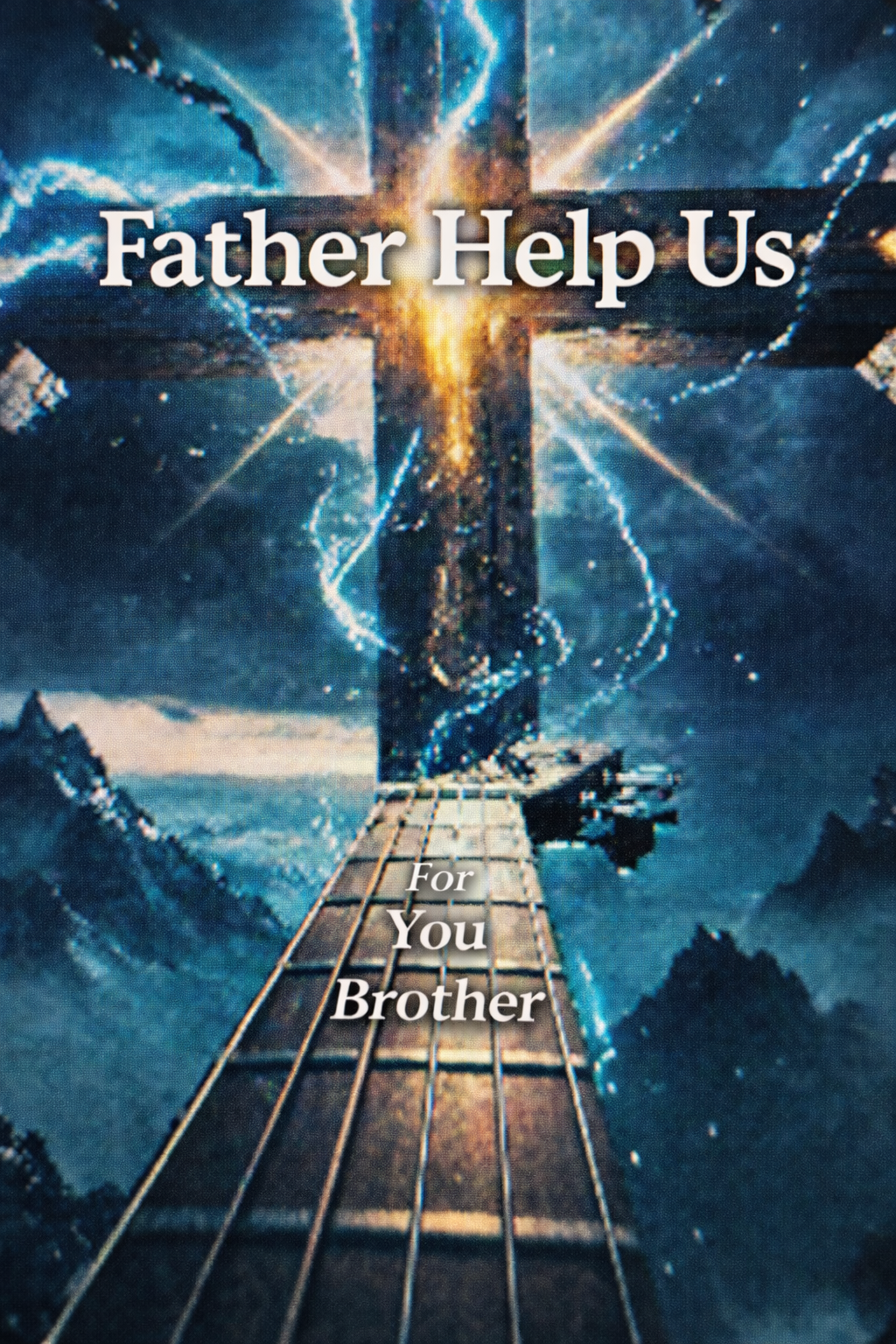 For You Brother delivers a soaring faith-fueled anthem on "Father Help Us"