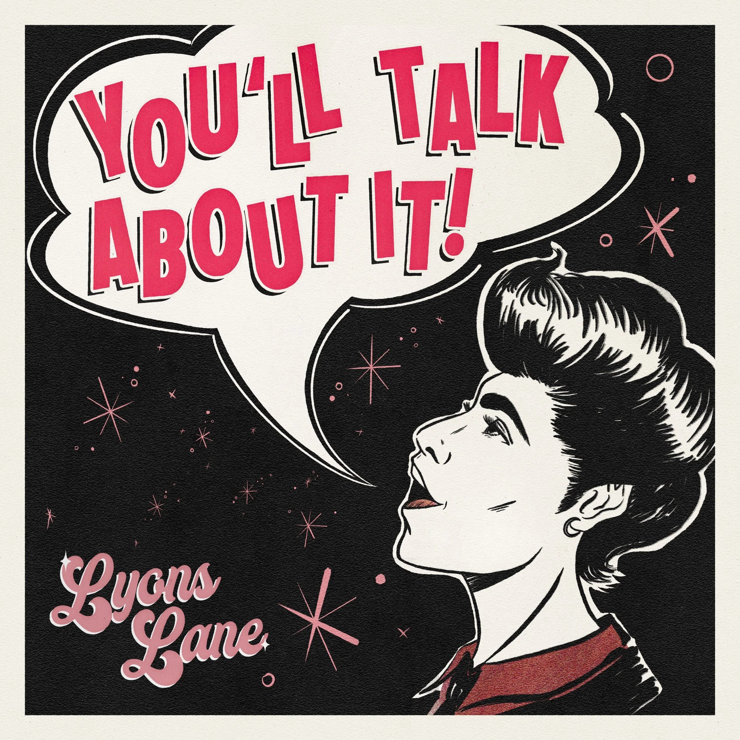 Lyons Lane bring the past roaring back to life with EP, "You'll Talk About It!"