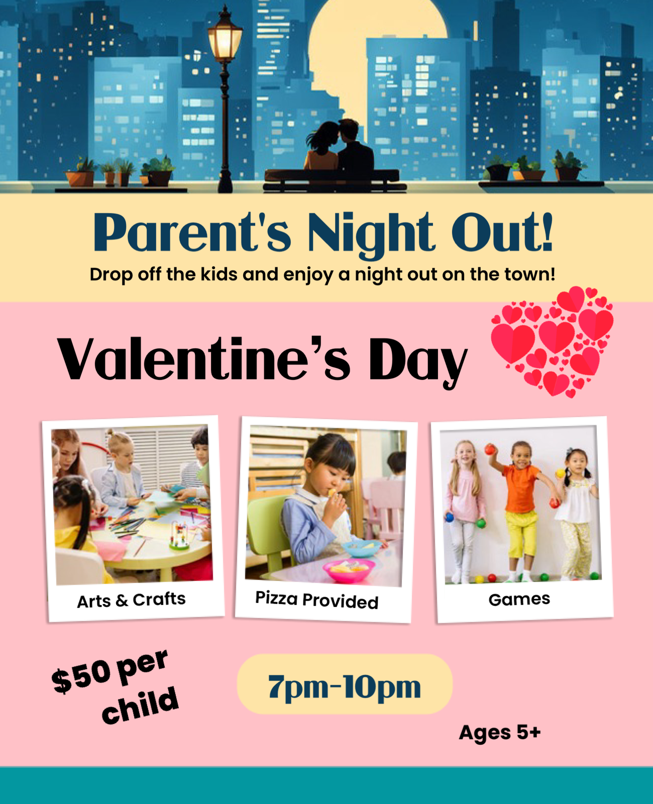 Valentine's Parent night out ( 7-10pm ) February 14