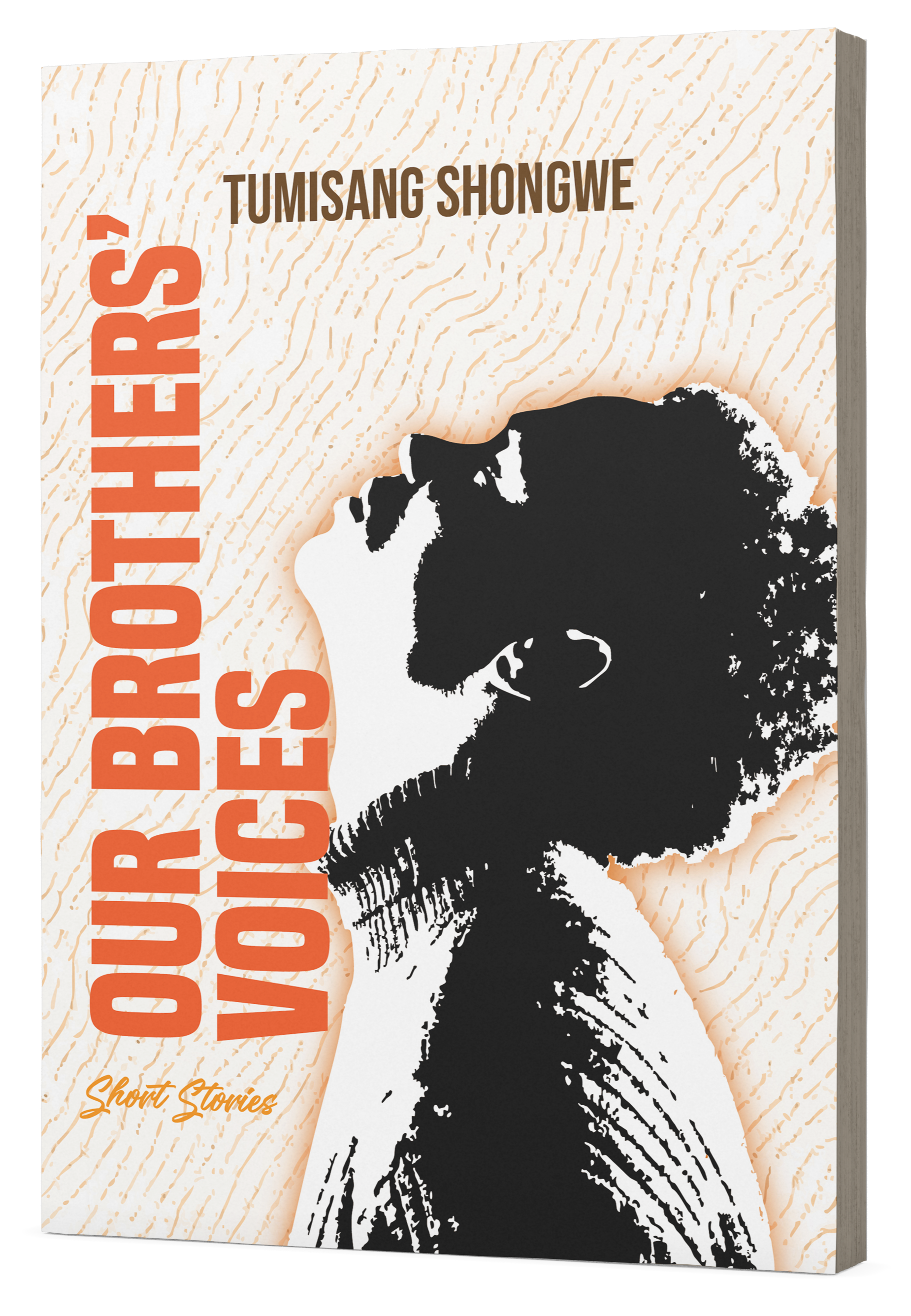 Our Brothers' Voices: Short Stories by Tumisang Shongwe (Cover Only, Custom Art, Production Process Support)