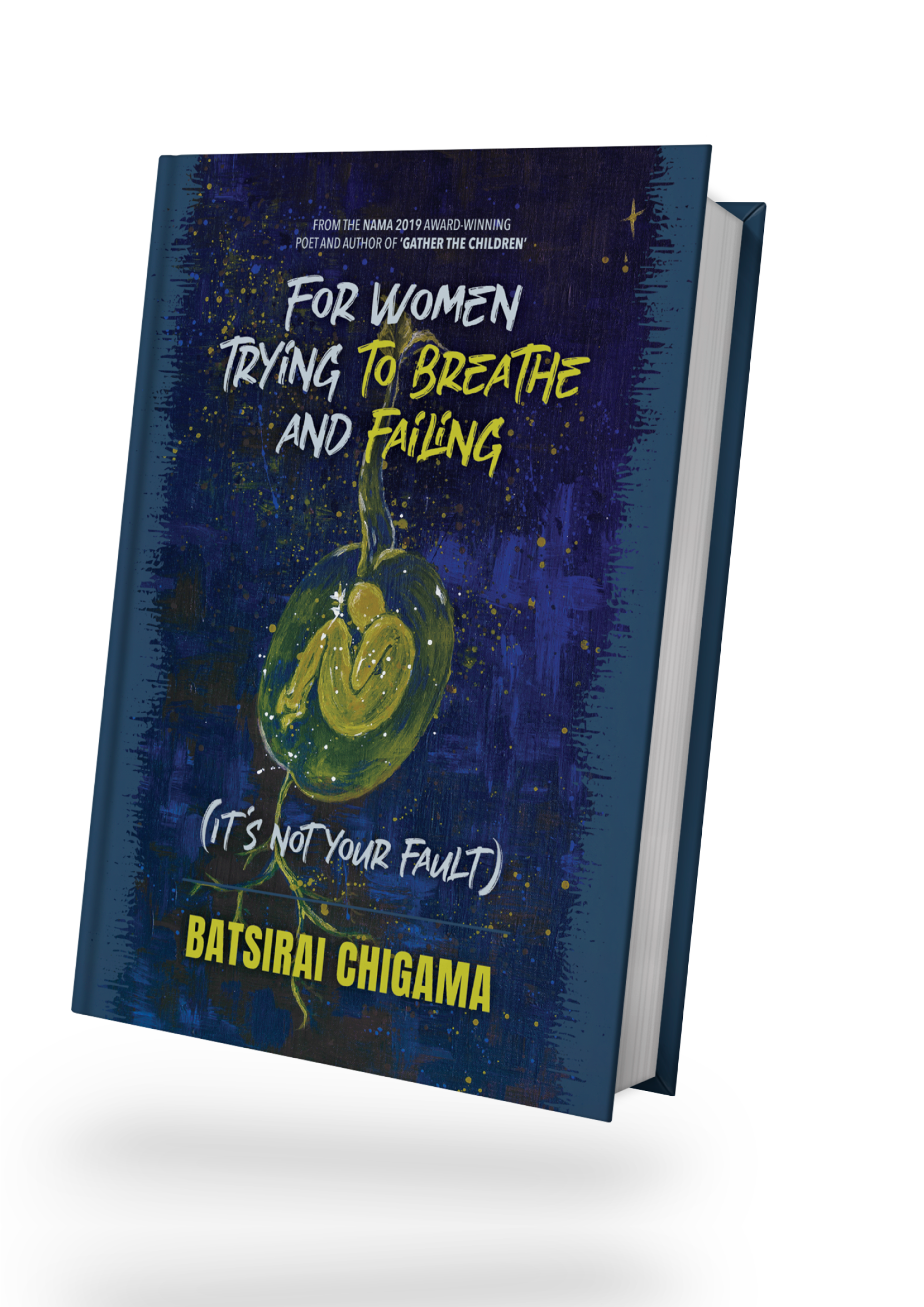 For Women Trying to Breathe & Failing by Batsirai Chigama (Cover & Book Layout/Typesetting, Custom Art, Launch Kit Support)