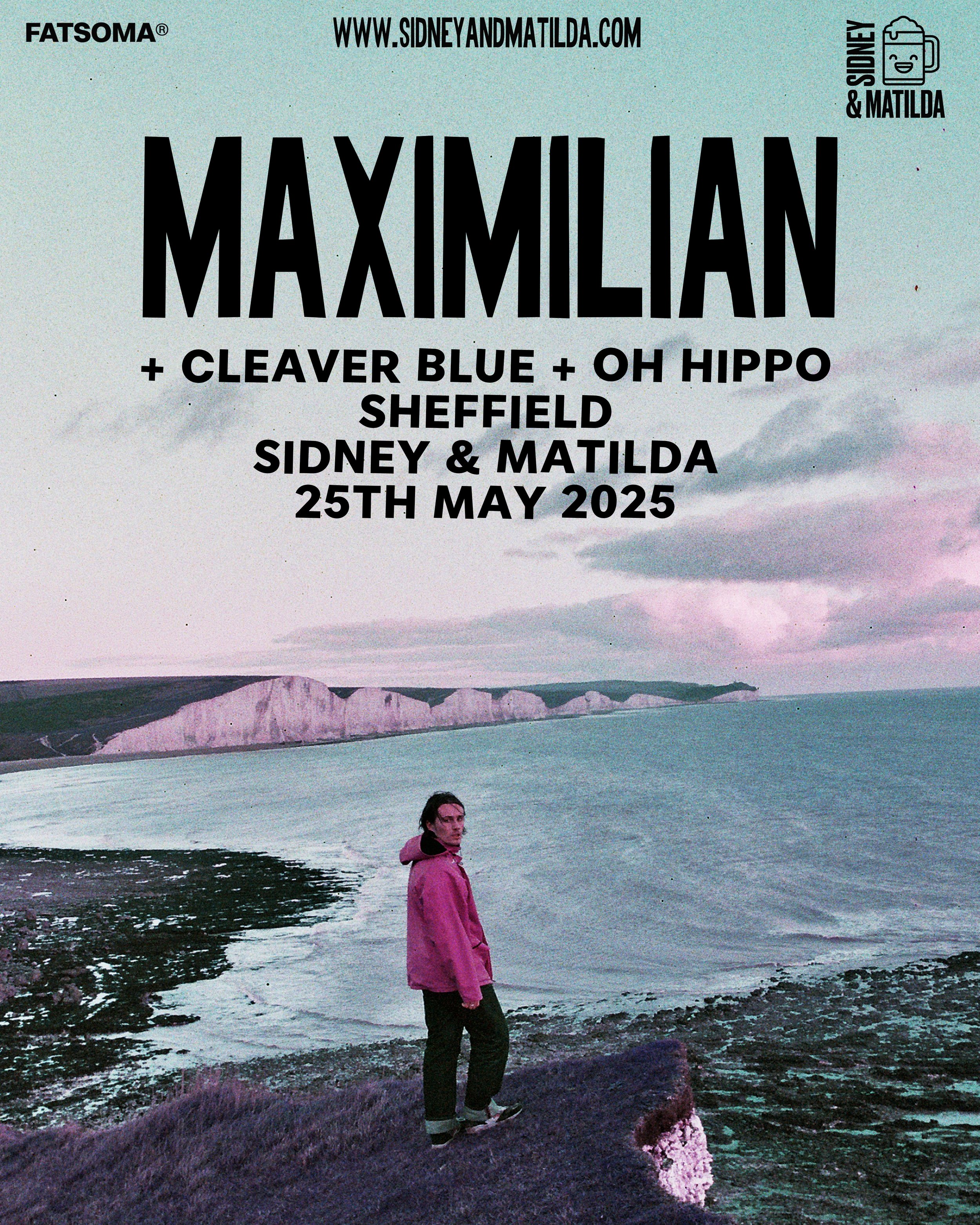 Sidney&Matilda Presents: Maximilian