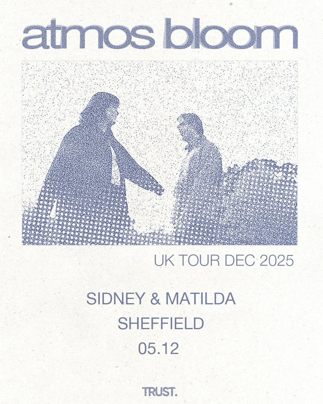 Sidney&Matilda Presents: atmos bloom