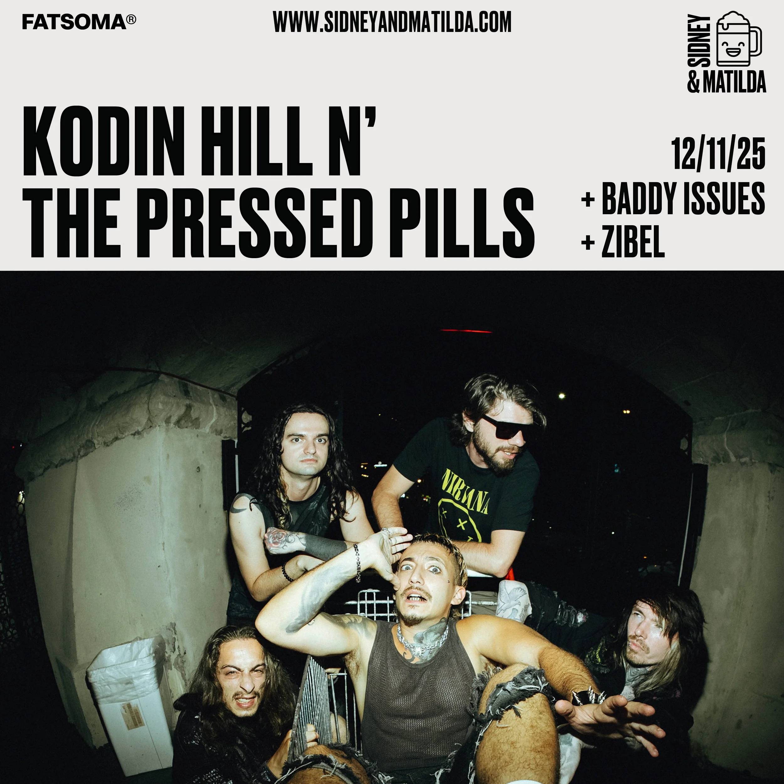 Sidney&Matilda Presents: Kodin Hill N' The Pressed Pills