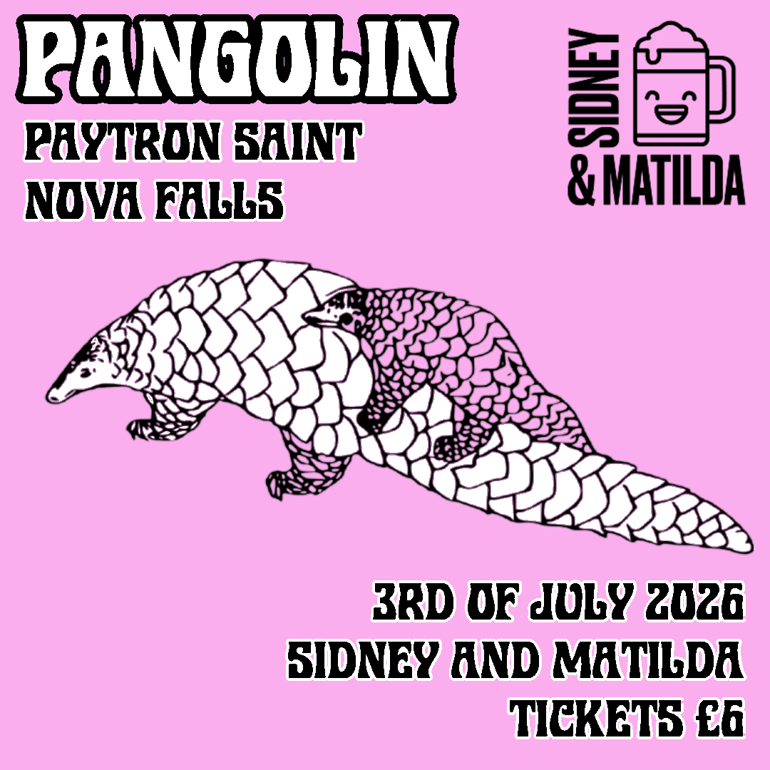 S&amp;M Presents: Pangolin