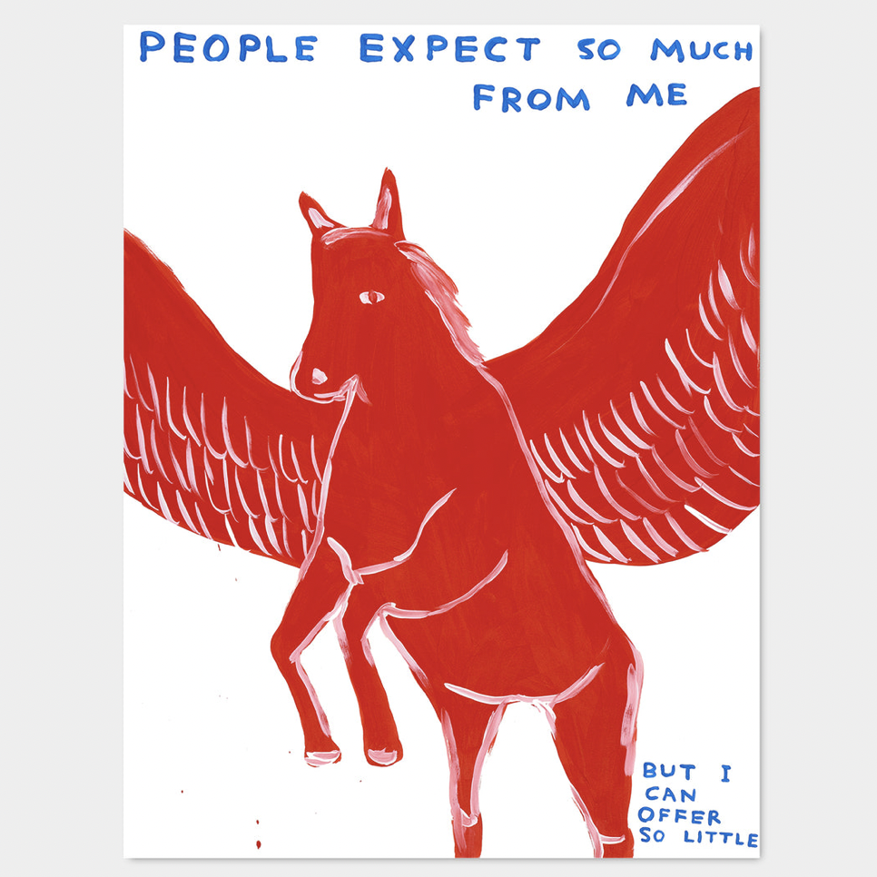 David Shrigley - People Expect So Much From Me (2021) 60 x 80 cm
Off-set lithography
Printed on 200g Munken Lynx paper
Narayana Press in Denmark