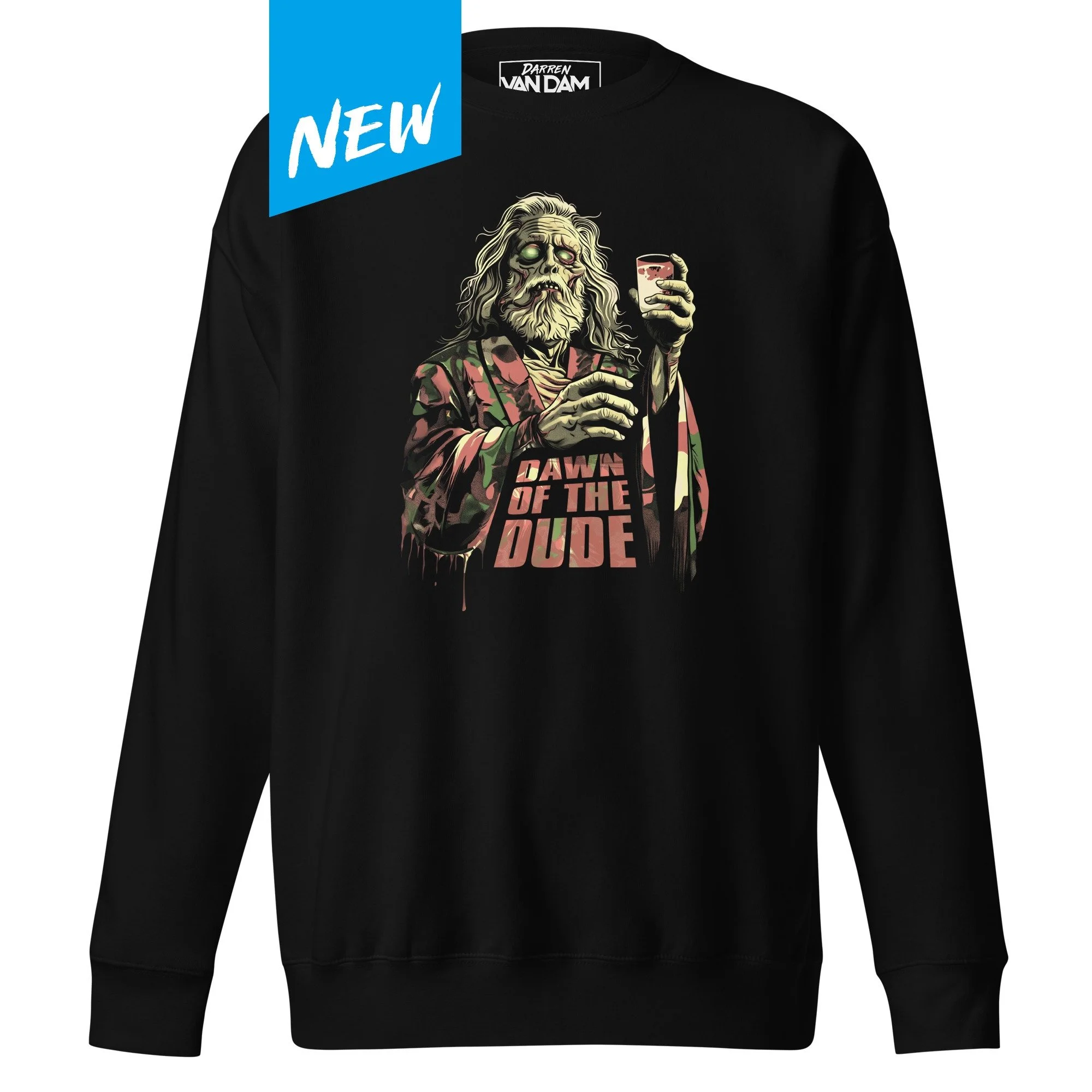 7-Dawn of the Dude-sweatshirt-new.jpg