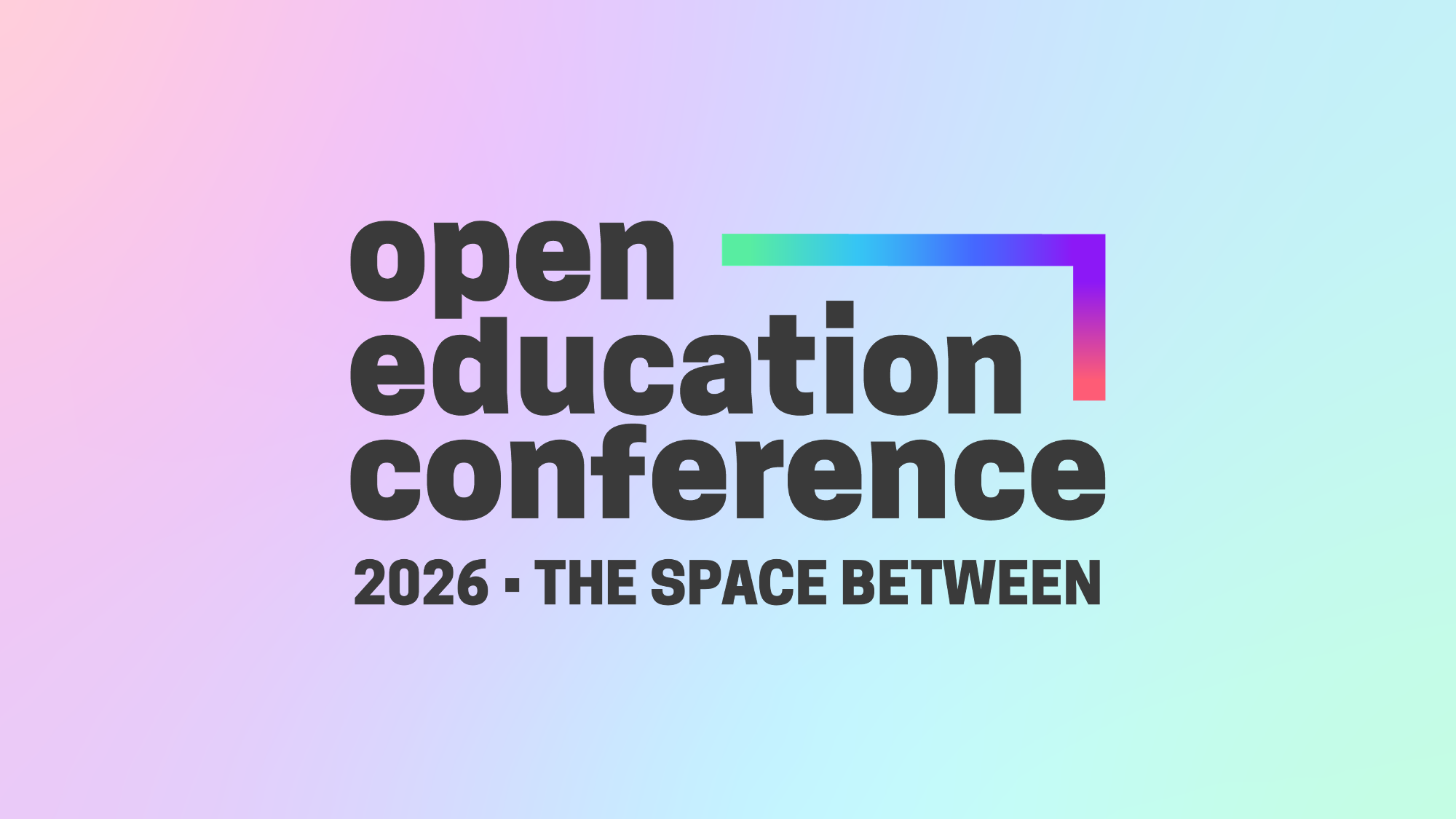 The #OpenEd26 Theme is “The Space Between”