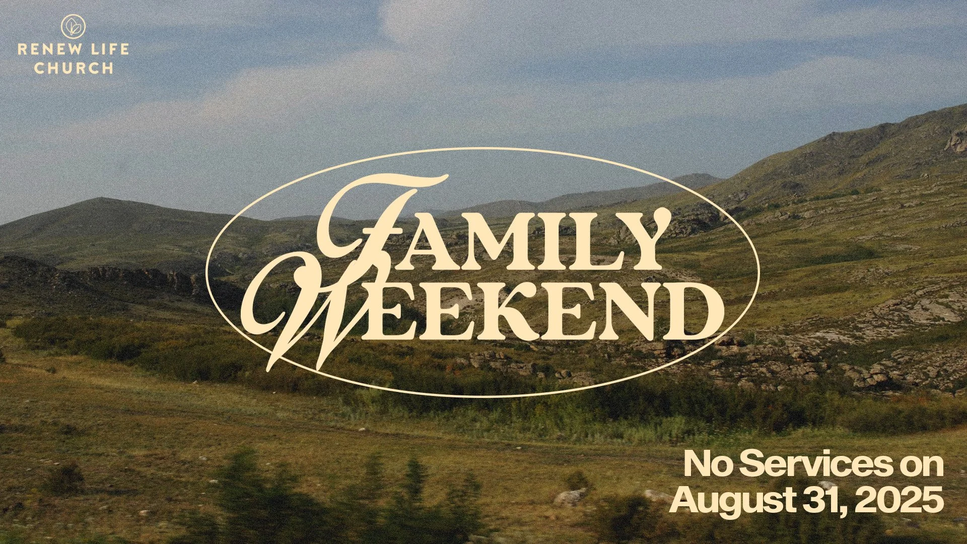 Family Weekend - No Service