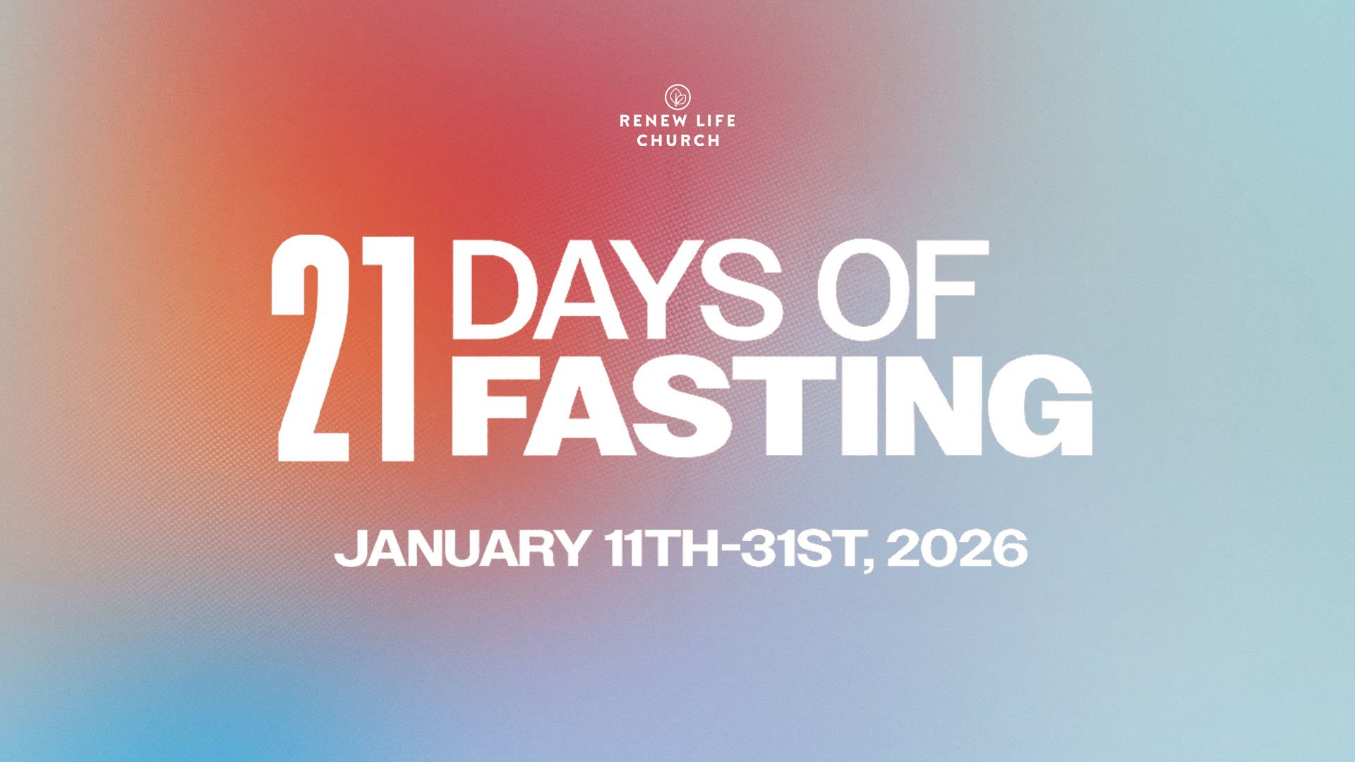 21 Days of Fasting and Weekly Prayer