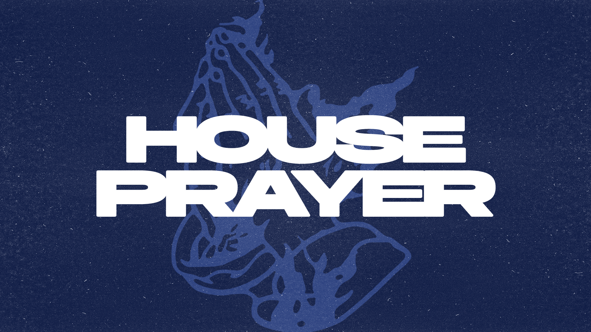 House Prayer