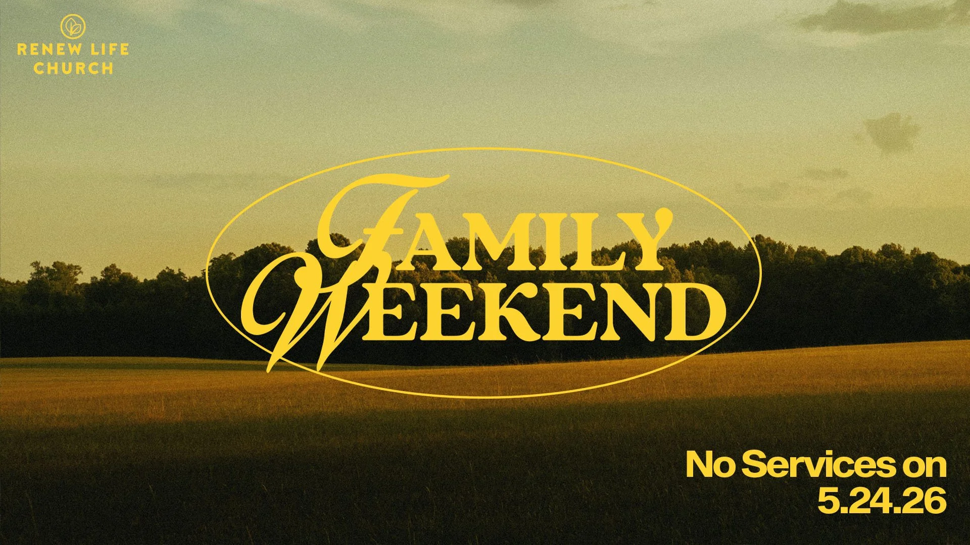 Family Weekend - No Service