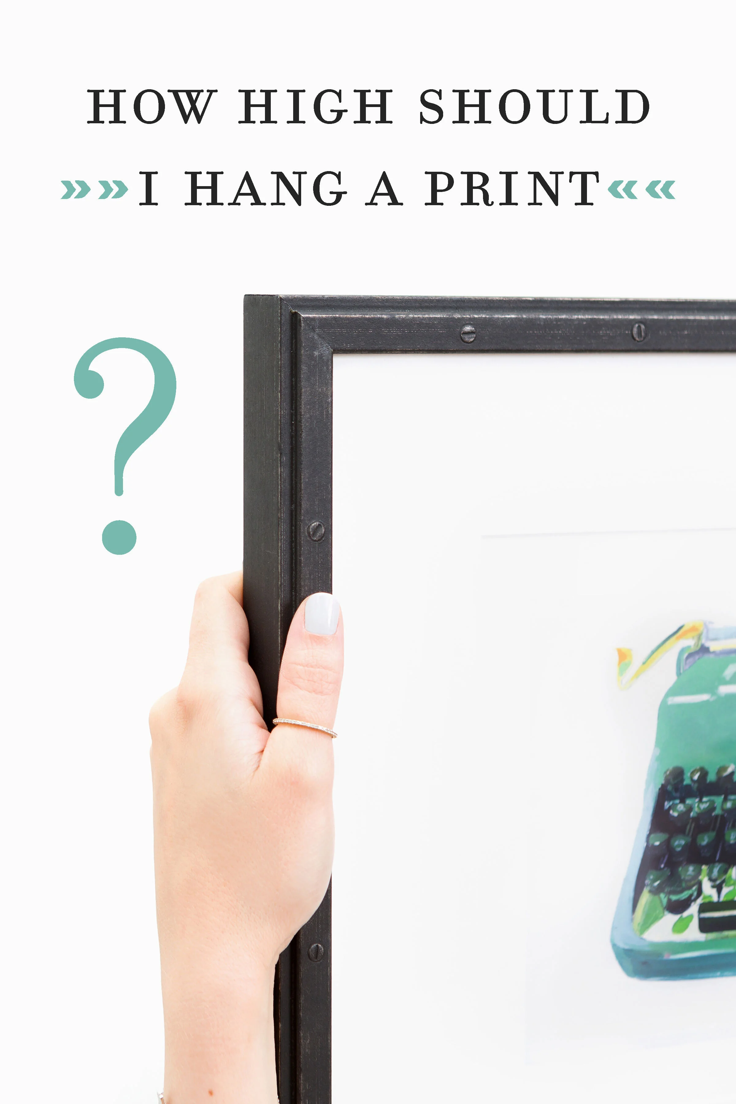 How-high-should-I-hang-a-print.jpg