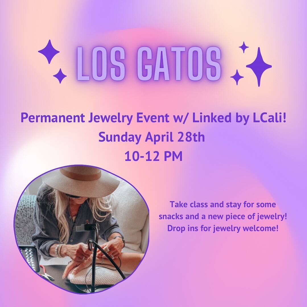 Los Gatos! See you Sunday April 28th for a permanent jewelry pop up with @linked_bylcali !
Snacks provided, walk ins for jewelry welcome :)