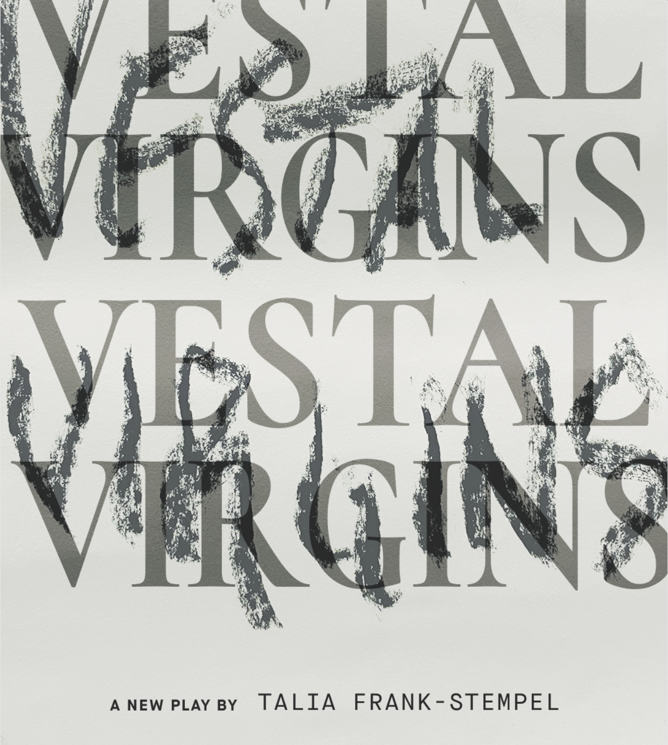 Vestal Virgins: A New Play By Talia Frank-Stempel