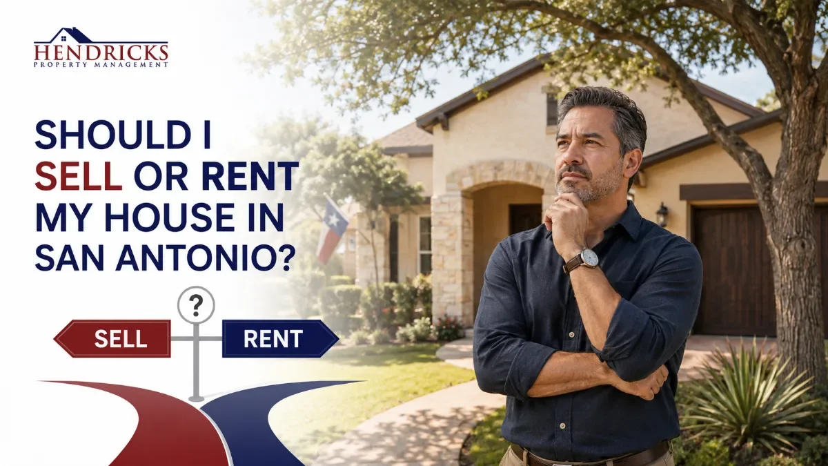 Should You Sell or Rent Your San Antonio House? A Homeowner's Decision Guide (2026) 