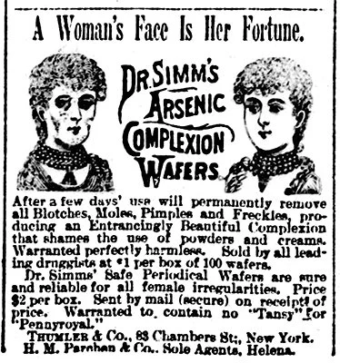 1889 newspaper ad for “Dr. Simm’s Arsenic Complexion Wafers,” a “proven harmless” skin-lightening treatment