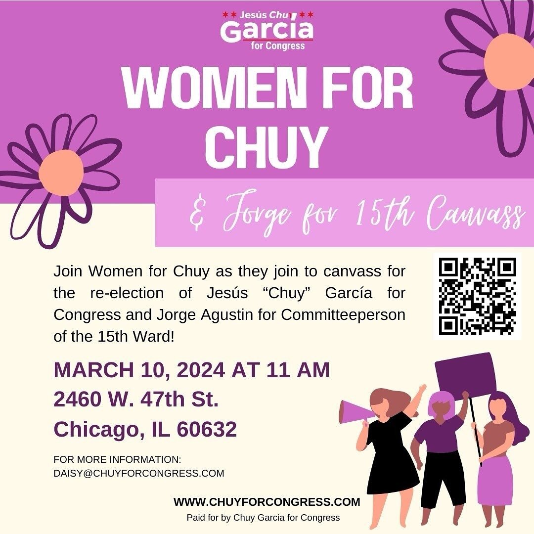 Join us for a &ldquo;Women for Chuy &amp; Jorge&rdquo; canvass Sunday, March 10th at 11 AM! Let&rsquo;s knock on some doors and get Chuy and Jorge to the finish line!

Acomp&aacute;&ntilde;anos este domingo 10 de marzo a tocar puertas por Chuy &amp; 