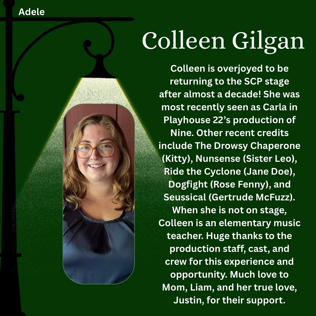 Meet the Cast of A Man of No Importance! 

Say hello to Colleen Gilgan who is playing Adele! 

Colleen Gilgan is overjoyed to be returning to the SCP stage after almost a decade! She was most recently seen as Carla in Playhouse 22&rsquo;s production 