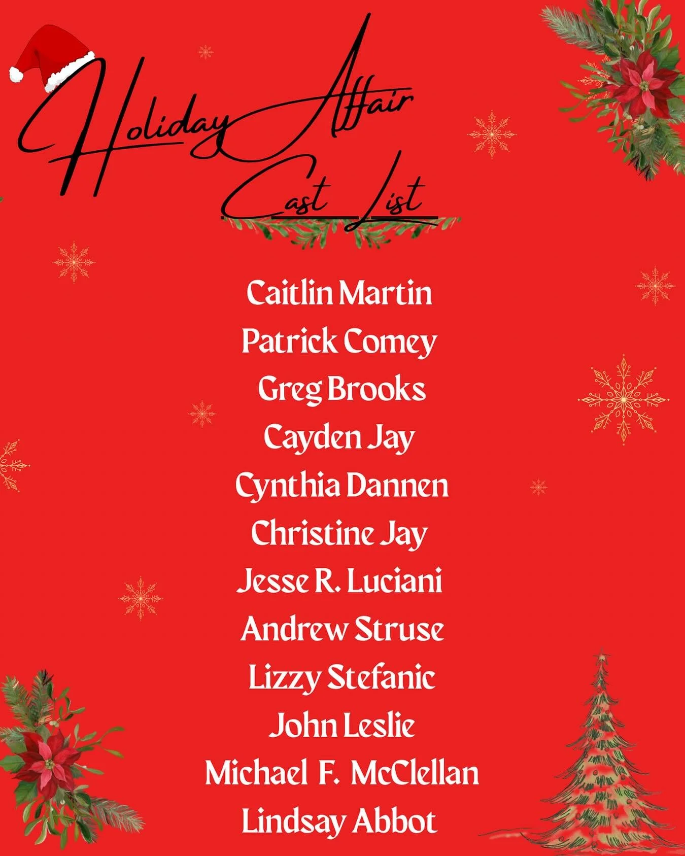 Say hello to the cast of Holiday Affair!

Saturday, December 6th at 7:00 pm
Sunday, December 7th at 2:00 pm

Tickets are $10 at the door and we look forward to spreading holiday cheer with you all!